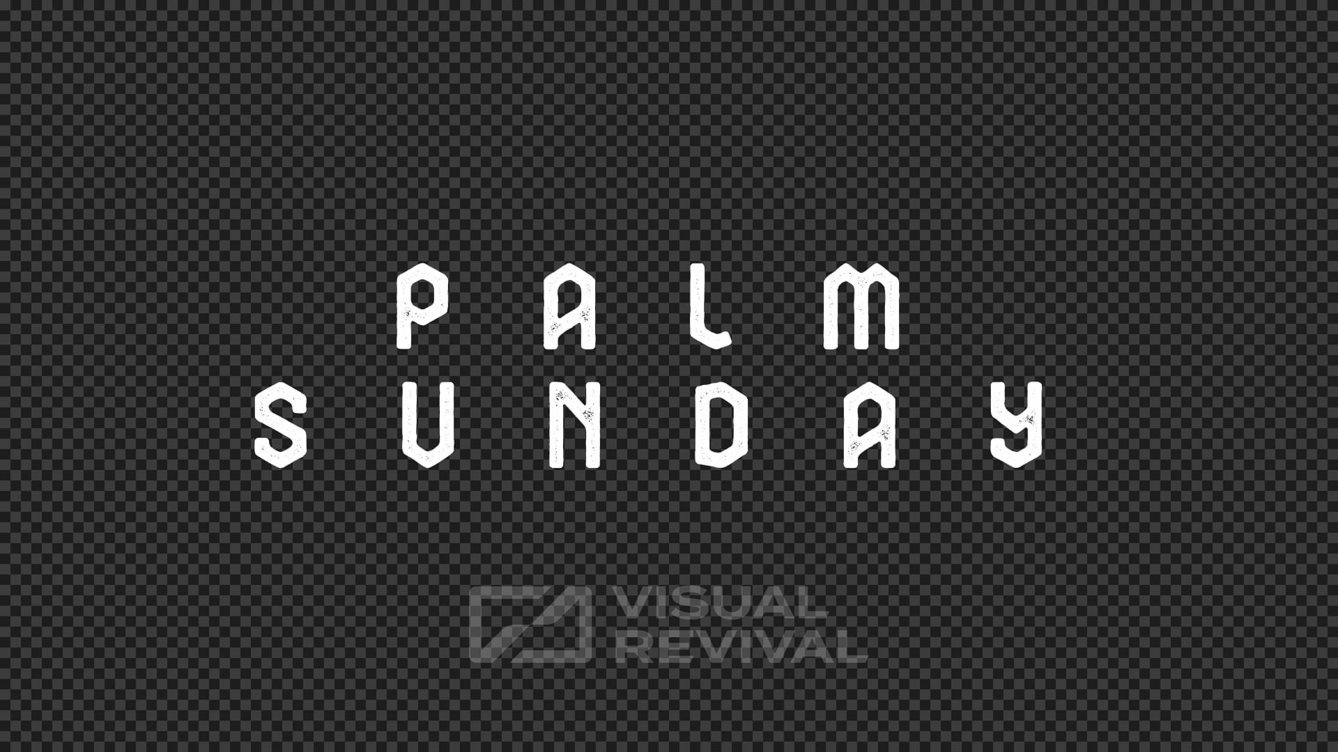 Were You There Title Overlay - Palm Sunday | Visual Revival