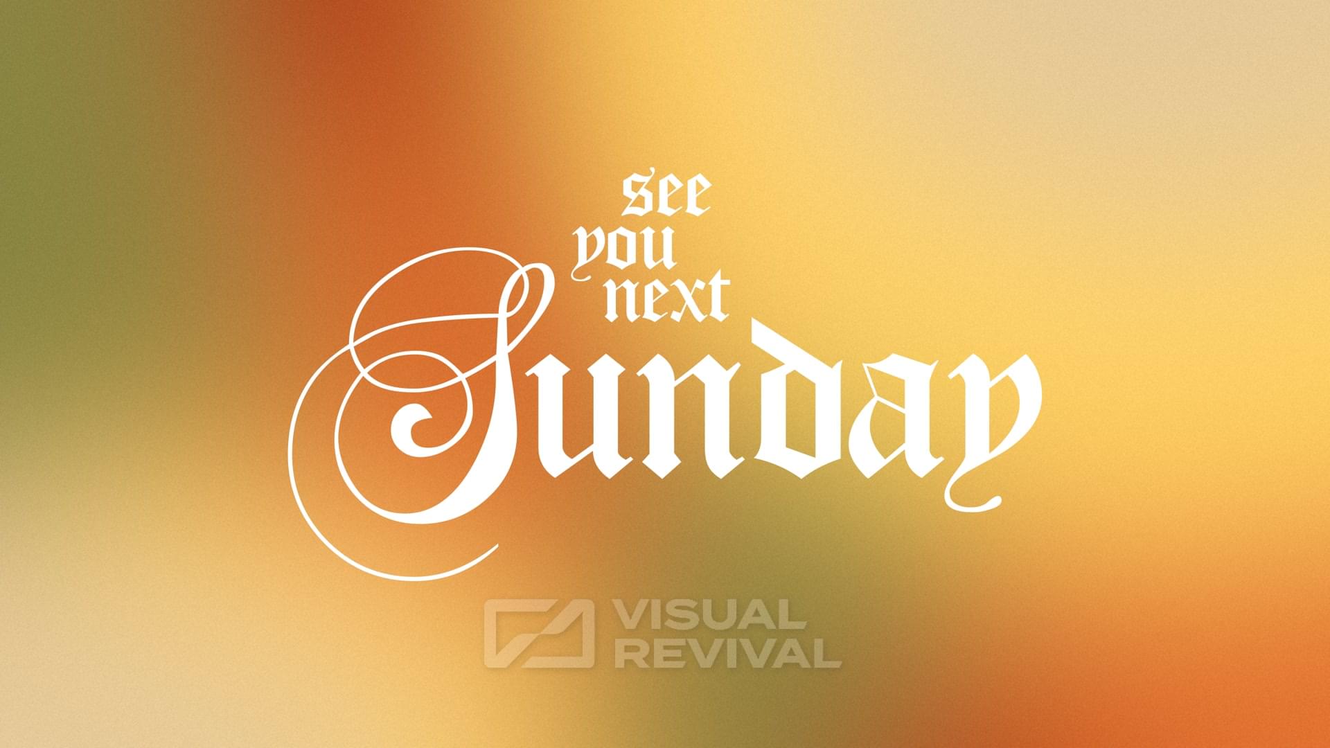 Autumn Gradients Title Slide - See You Next Sunday | Visual Revival