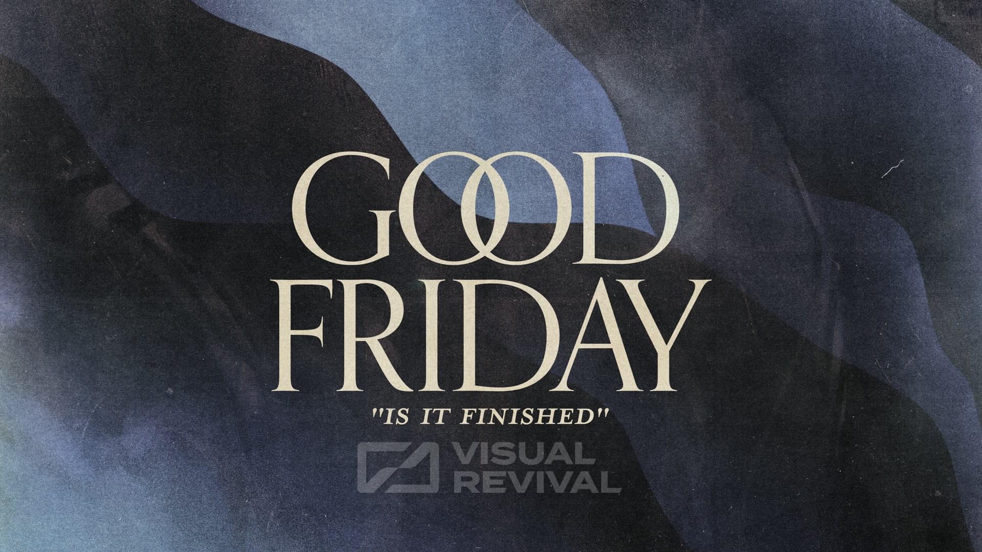 Good Friday Ministry Graphic | Visual Revival